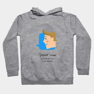 Speak Now Or Forever Hold Your Tweets Hoodie